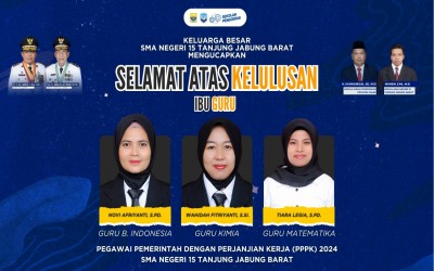SELAMAT! TIGA GURU SMAN 15 TANJUNG JABUNG BARAT LULUS SELEKSI PPPK 2024